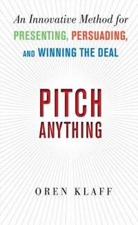 Pitch Anything (inbunden)