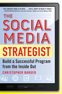 The Social Media Strategist:  Build a Successful Program from the Inside Out (inbunden)