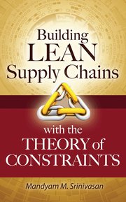 Building Lean Supply Chains with the Theory of Constraints (inbunden)
