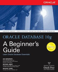 Oracle Database 10g: A Beginner's Guide (h�ftad)