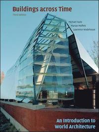 Buildings across Time: An Introduction to World Architecture (inbunden)