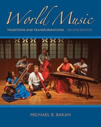 World Music: Traditions and Transformations (h�ftad)