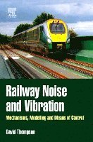 Railway Noise and Vibration (inbunden)