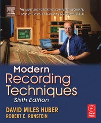 Modern Recording Techniques (h�ftad)