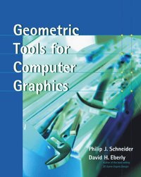 Geometric Tools for Computer Graphics (inbunden)