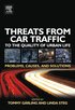 Threats from Car Traffic to the Quality of Urban Life: Problems, Causes, Solutions Linda Steg, Tommy G?¤Rling