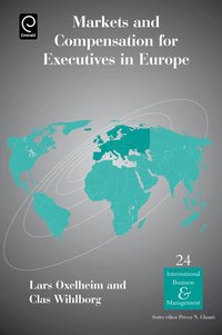Markets and Compensation for Executives in Europe (inbunden)