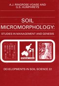 Soil Micromorphology: Studies in Management and Genesis