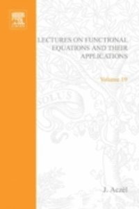 Lectures on functional equations and their applications
