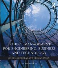 Project Management for Engineering, Business, and Technology (h�ftad)