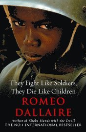 They Fight Like Soldiers, They Die Like Children (h�ftad)