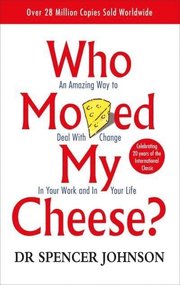 Who Moved My Cheese? (h�ftad)