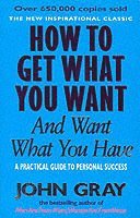 How to Get What You Want and Want What You Have (h�ftad)