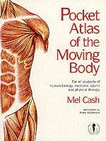 The Pocket Atlas of the Moving Body (h�ftad)