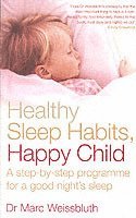 Healthy Sleep Habits, Happy Child (h�ftad)
