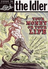 The 'Idler': v. 36 Money Madness - Your Money or Your Life (h�ftad)