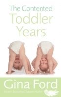 The Contented Toddler Years (h�ftad)