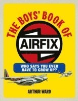 The Boys' Book of Airfix (inbunden)