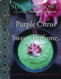 Purple Citrus and Sweet Perfume (inbunden)