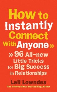 How to Instantly Connect with Anyone (h�ftad)