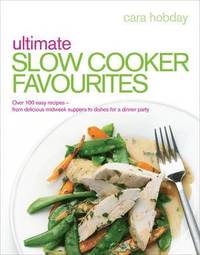 Ultimate Slow Cooker Favourites (inbunden)