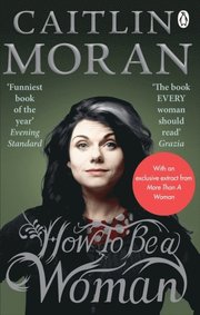 How to be a Woman (h�ftad)