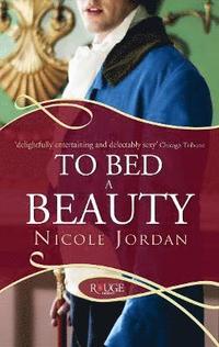 To Bed a Beauty: A Rouge Regency Romance (h�ftad)