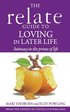 Relate Guide to Loving in Later Life