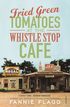 Fried Green Tomatoes at the Whistle Stop Cafe