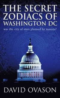 Secret Zodiacs Of Washington Dc (h�ftad)