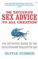 Dr.Tatiana's Sex Advice to All Creation (inbunden)