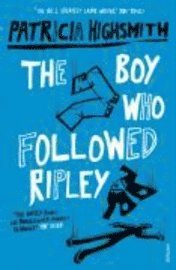 The Boy Who Followed Ripley (inbunden)