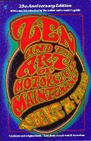 Zen and the Art of Motorcycle Maintenance: 25th Anniversary Edition (h�ftad)