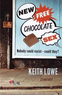 New Free Chocolate Sex (inbunden)