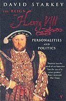 The Reign of Henry VIII (h�ftad)