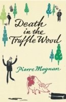 Death In the Truffle Wood (h�ftad)