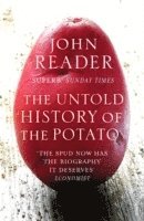 The Untold History of the Potato (h�ftad)