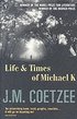 The Life and Times of Michael K