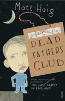 The Dead Fathers Club (h�ftad)