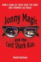 Jonny Magic and the Card Shark Kids (h�ftad)