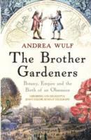 The Brother Gardeners (inbunden)