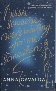 I Wish Someone Were Waiting for Me Somewhere (h�ftad)