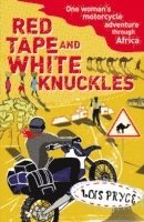 Red Tape and White Knuckles (h�ftad)