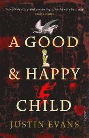 A Good and Happy Child (h�ftad)