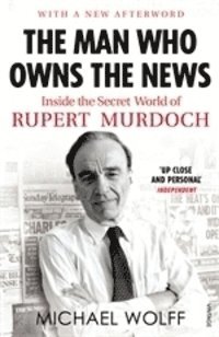 Man Who Owns The News (h�ftad)