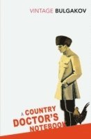 A Country Doctor's Notebook (h�ftad)