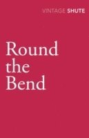 Round the Bend (h�ftad)