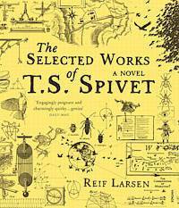 Selected Works Of T.s. Spivet (h�ftad)