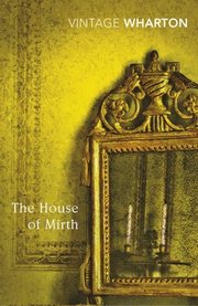 The House of Mirth (h�ftad)