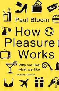 How Pleasure Works (h�ftad)